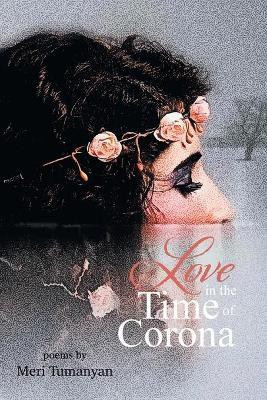 Love in the Time of Corona(English, Paperback, Tumanyan Meri)