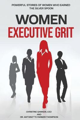 Women Executive Grit(English, Paperback, Gannon Christine Dr)