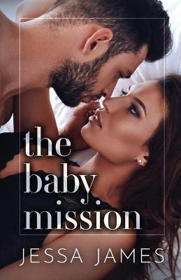 The Baby Mission(English, Paperback, James Jessa)