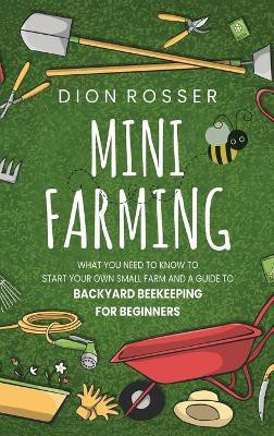 Mini Farming(English, Hardcover, Rosser Dion)