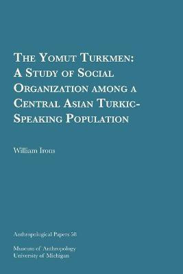 The Yomut Turkmen(English, Paperback, Irons William)