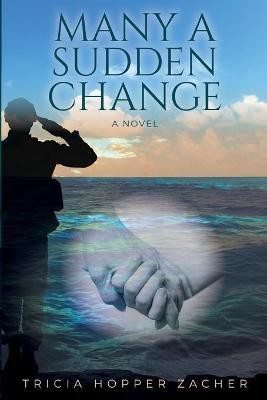 Many a Sudden Change(English, Paperback, Hopper Zacher Tricia)