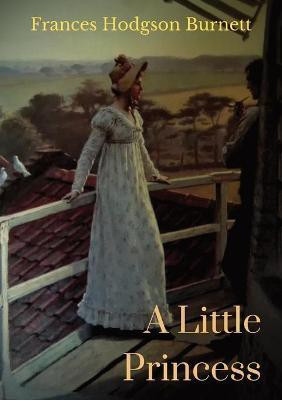 A Little Princess(English, Paperback, Burnett Frances Hodgson)