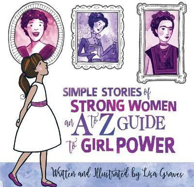 Simple Stories of Strong Women(English, Paperback, Graves Lisa)
