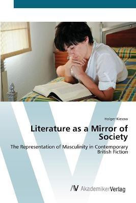 Literature as a Mirror of Society(English, Paperback, Kiesow Holger)