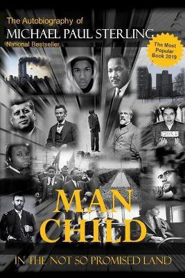Man Child in the Not So Promised Land(English, Paperback, Sterling Apostle Michael P)
