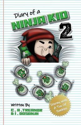 Diary Of A Ninja Kid 2(English, Paperback, Treanor Caroline A)