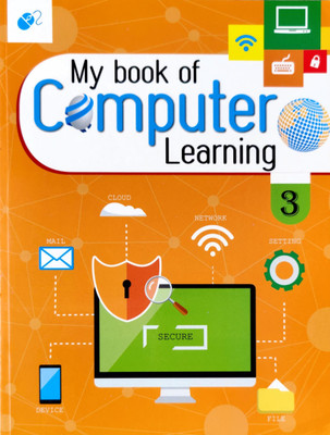 My Book Of Computer Learning class - 3(Paperback, RAGHAV)