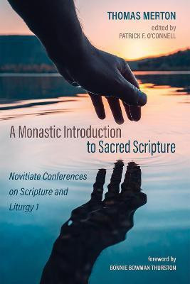 A Monastic Introduction to Sacred Scripture(English, Hardcover, Merton Thomas)