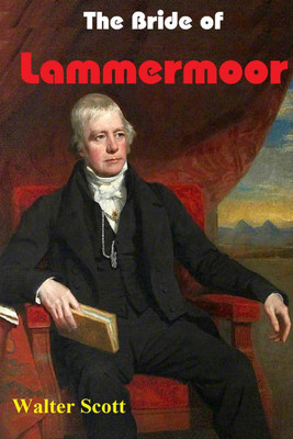 The Bride of Lammermoor(English, Paperback, Walter Scott)