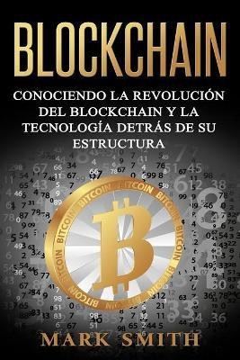 Blockchain(Spanish, Paperback, Smith Mark)