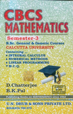 CBCS MATHEMATICS SEMESTER 3 (Calcutta University)(Paperback, D. Chatterjee, B. K. Pal)