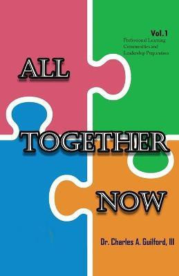 All Together Now(English, Paperback, Guilford Charles A Dr)
