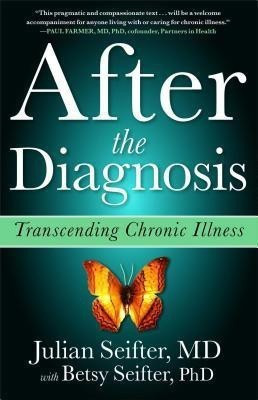 After the Diagnosis(English, Paperback, Seifter Julian)