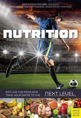 Nutrition for Top Performance in Football(English, Paperback, Gleeson Michael)