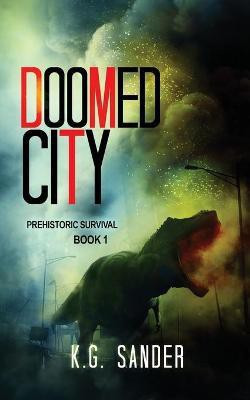Doomed City(English, Paperback, Sander K G)