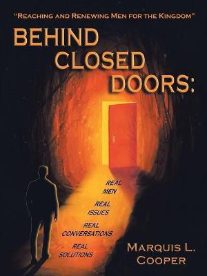 Behind Closed Doors(English, Paperback, Cooper Marquis L)