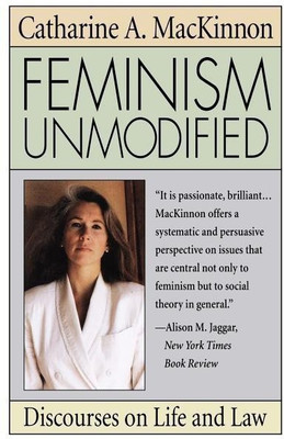 Feminism Unmodified(English, Paperback, MacKinnon Catharine A.)