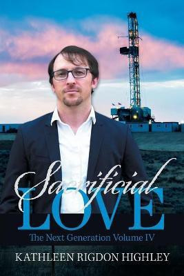 Sacrificial Love(English, Paperback, Highley Kathleen Rigdon)