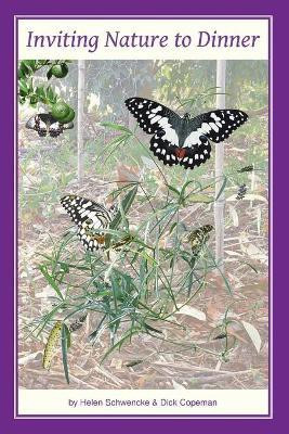 Inviting Nature to Dinner(English, Paperback, Schwencke Helen M)