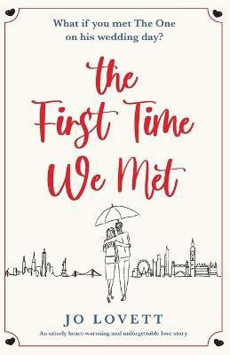 The First Time We Met(English, Paperback, Lovett Jo)