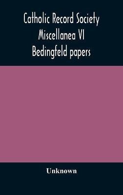 Catholic Record Society Miscellanea VI(English, Hardcover, unknown)