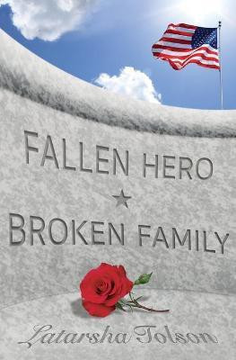 Fallen Hero Broken Family(English, Paperback, Tolson Latarsha)