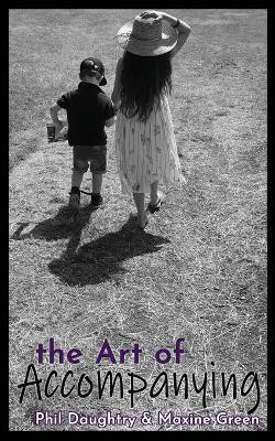 The Art of Accompanying(English, Paperback, Daughtry Phil)
