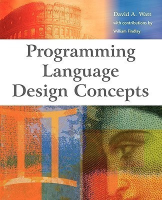 Programming Language Design Concepts(English, Paperback, Watt David A.)
