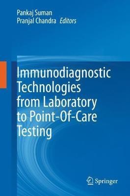 Immunodiagnostic Technologies from Laboratory to Point-Of-Care Testing(English, Hardcover, unknown)