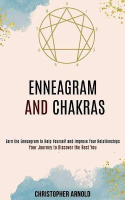 Enneagram and Chakras(English, Paperback, Arnold Christopher)