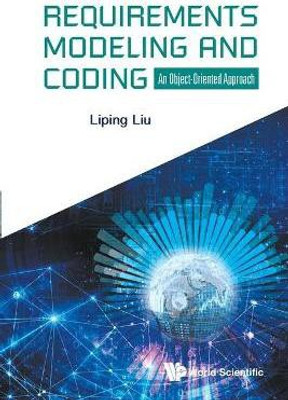 Requirements Modeling And Coding: An Object-oriented Approach(English, Paperback, Liu Liping)