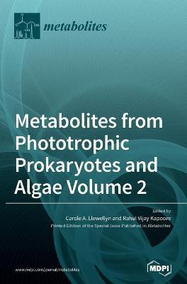 Metabolites from Phototrophic Prokaryotes and Algae Volume 2(English, Hardcover, unknown)