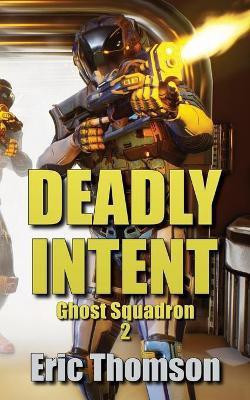 Deadly Intent(English, Paperback, Thomson Eric)