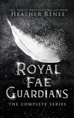 Royal Fae Guardians(English, Hardcover, Renee Heather)