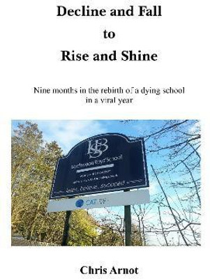 Decline and Fall to Rise and Shine(English, Paperback, Arnot Chris)