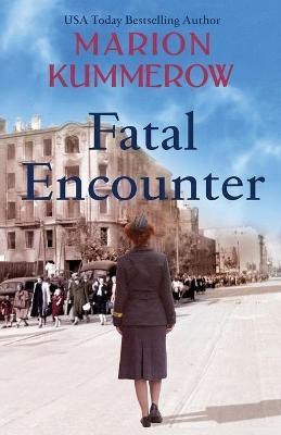 Fatal Encounter(English, Paperback, Kummerow Marion)