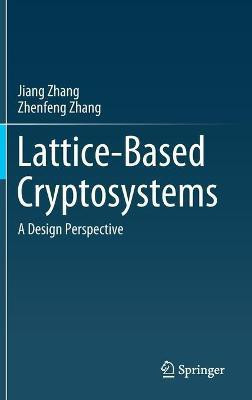 Lattice-Based Cryptosystems(English, Hardcover, Zhang Jiang)