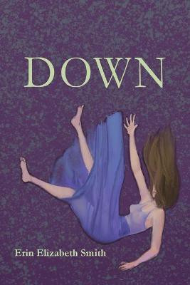 Down(English, Paperback, Smith Erin Elizabeth)