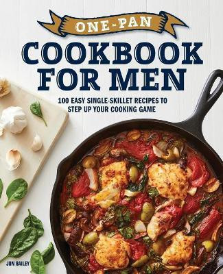 One-Pan Cookbook for Men(English, Paperback, Bailey Jon)