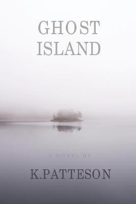 Ghost Island(English, Paperback, Patteson K)