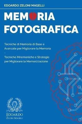 Memoria Fotografica(Italian, Paperback, Zeloni Magelli Edoardo)