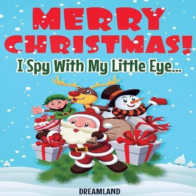 Merry Christmas! I Spy With My Little Eye...(English, Paperback, unknown)