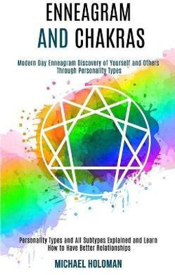Enneagram and Chakras(English, Paperback, Holoman Michael)