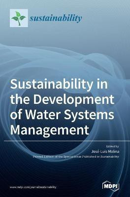 Sustainability in the Development of Water Systems Management(English, Hardcover, unknown)