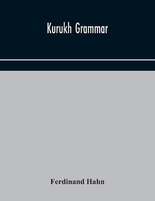 Kurukh grammar(English, Paperback, Hahn Ferdinand)