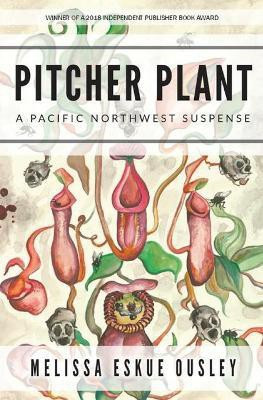 Pitcher Plant(English, Paperback, Eskue Ousley Melissa)