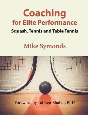Coaching for Elite Performance(English, Paperback, Symonds Mike)