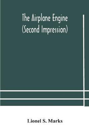 The airplane engine (Second Impression)(English, Paperback, S Marks Lionel)