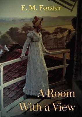 A Room With a View(English, Paperback, Forster E M)